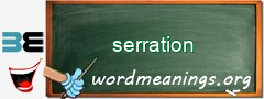 WordMeaning blackboard for serration